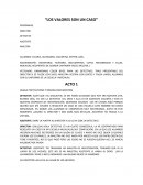 Como se dan LOS VALORES SON UN CASO