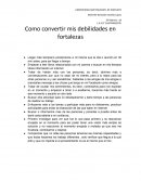 Como convertir mis debilidades en fortalezas