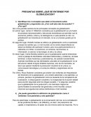 PREGUNTAS SOBRE ¿QUE SE ENTIENDE POR GLOBALIZACION?