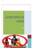 AVANCE SOBRE EL ALCOHOLISMO EN LOS JOVENES