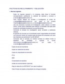 Como se dan las Politicas de reclutamiento y seleccion