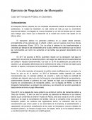 Ejercicio de Regulación de Monopolio Caso del Transporte Público en Querétaro