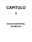 EDUCACION RURAL EN MEXICO