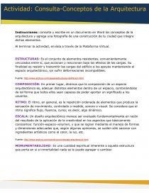 Instrucciones: consulta y escribe en un documento en Word los conceptos de la arquitectura y agrega una fotografía de una construcción de tu ciudad que integre dichos elementos. Página 1