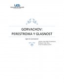 PERESTROIKA Y GLASNOST PERESTROIKA Y GLASNOST