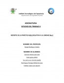 REPORTE DE LA PRÁCTICA NO.2 RELATIVA A LA UNIDAD No.2