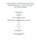 Ventajas y Desventajas del Desarrollo y Uso de la Tecnologia