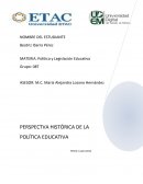 Como es que se d ala PERSPECTIVA HISTÓRICA DE LA POLÍTICA EDUCATIVA INTRODUCCIÓN