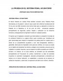 COMO SE DA LA PRUEBA EN EL SISTEMA PENAL ACUSATORIO