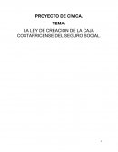 LA LEY DE CREACIÓN DE LA CAJA COSTARRICENSE DEL SEGURO SOCIAL