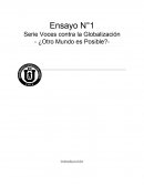 Ensayo N°1 Serie Voces contra la Globalización - ¿Otro Mundo es Posible?-