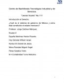 Introducción al Derecho. ¿Cuál es el sistema de gobierno de México y cómo está constituido el estado mexicano?