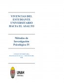 Vivencias de los estudiantes hacia el asalto Métodos de Investigación Psicológica IV