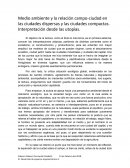 Medio ambiente y la relación campo-ciudad en las ciudades dispersas y las ciudades compactas. Interpretación desde las utopías.