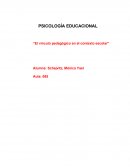 El vínculo pedagógico en el contexto escolar