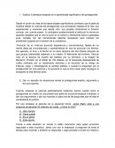 Analisis, Argumentos, Razones y sentido comun Explica 3 ejemplos basados en el aprendizaje significativo del protagonista.