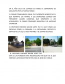 HISTORIA TRADICIONES Y COSTUMBRES EN EL AÑO 1915 FUE CUANDO SE FUNDO LA COMUNIDAD DE ZACUALPAN POR LA FAMILIA ROQUE.