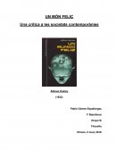 UN MÓN FELIÇ. Aldous Huxley Una crítica a les societats contemporànies