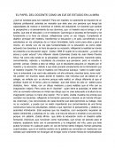 EL PAPEL DEL DOCENTE COMO UN EJE DE ESTUDIO EN LA MIRA