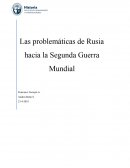 Las problemáticas de Rusia hacia la Segunda Guerra Mundial