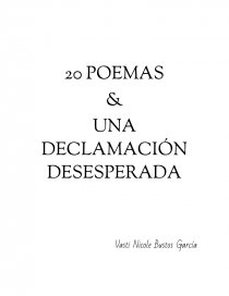20 poemas & una declamación desesperada. Página 1