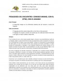 PEDAGOGÍA DEL ENCUENTRO: CONSIGO MISMO, CON EL OTRO, CON EL MUNDO