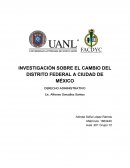 INVESTIGACIÓN SOBRE EL CAMBIO DEL DISTRITO FEDERAL A LA CIUDAD DE MÉXICO