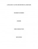 LA EDUCACIÓN Y CULTURA COMO MOTORES DE LA INNOVACIÓN