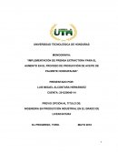 IMPLEMENTACIÓN DE PRENSA EXTRACTORA PARA EL AUMENTO EN EL PROCESO DE PRODUCCIÓN DE ACEITE DE PALMISTE HONDUPALMA”