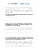 El hombre y la Tecnologia. “LA EVOLUCION DE LA TECNOLOGIA”