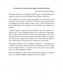 La historia de los más grandes equipos de futbol del mundo