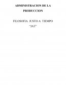 Administracion de la produccion. Filosofia Justo a Tiempo “JAT”