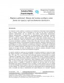 Régimen ambiental: Manejo del sistema ecológico como fuente de riqueza y aprovechamiento destructivo