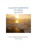 CALENTAMIENTO GLOBAL ¿QUE SIGUE?[