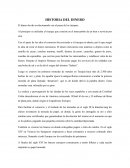 HISTORIA DEL DINERO El dinero ha ido evolucionando con el pasar de los tiempos