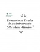 Trabajo 1 adm. empresas “Abraham Maslow”