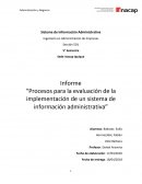 Informe “Procesos para la evaluación de la implementación de un sistema de información administrativa”