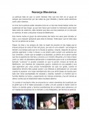 Naranja Mecánica. La película trata de que un joven llamado Alex