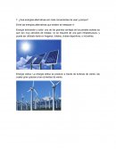 ¿Qué energías alternativas son más convenientes de usar y porque?