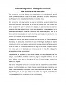 Actividad integradora 1- “Radiografía emocional” ¿Qué dicen de mí mis emociones?