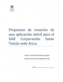Propuesta de creación de una aplicación móvil para el DAE Corporación Santo Tomás sede Arica