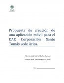 Propuesta de creación de una aplicación móvil para el DAE Corporación Santo Tomás sede Arica