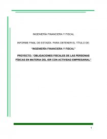 PROYECTO: “OBLIGACIONES FISCALES DE LAS PERSONAS FÍSICAS EN MATERIA DEL ISR CON ACTIVIDAD EMPRESARIAL”. Página 1