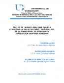 TALLER DE “NOM-031-SSA2-1999, PARA LA ATENCIÓN A LA SALUD DEL NIÑO.” SEGUNDO ROL EN EL PRIMER NIVEL DE ATENCION EN JURISDICCIÓN SANITARIA NÚMERO V