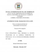 PLAN ESTRATÉGICO PARA MEJORAR LA GESTIÓN FINANCIERA DE LA EMPRESA FERRETERA “SU FORTALEZA”, EN LA CIUDAD DE RIOBAMBA, PERIODO 2017-2020.
