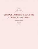 COMPORTAMIENTO Y ASPECTOS ÉTICOS EN LAS VENTAS