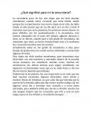 ¿Qué significó para mi la secundaria?