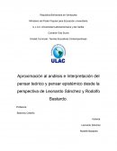 Aproximación al análisis e Interpretación del pensar teórico y pensar epistémico desde la perspectiva de Leonardo Sánchez y Rodolfo Bastardo.