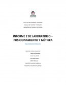 INFORME 2 DE LABORATORIO – POSICIONAMIENTO Y MÉTRICA