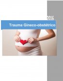Los traumas gineco-obstétricos.